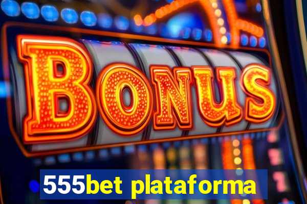 555bet plataforma