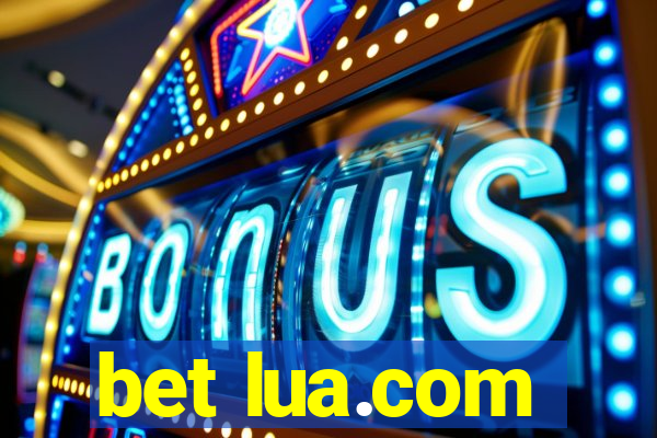 bet lua.com