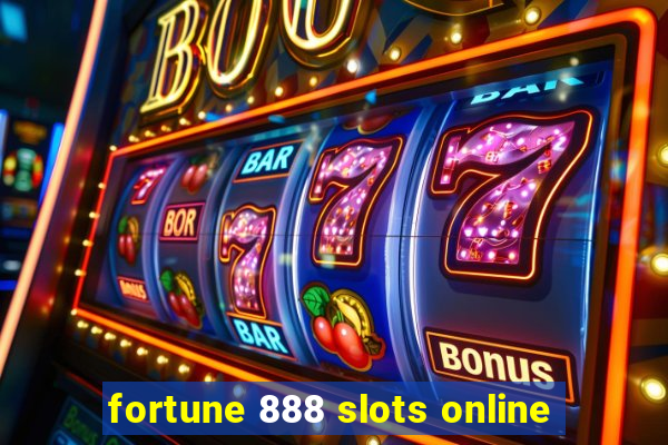 fortune 888 slots online