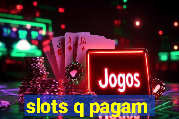 slots q pagam