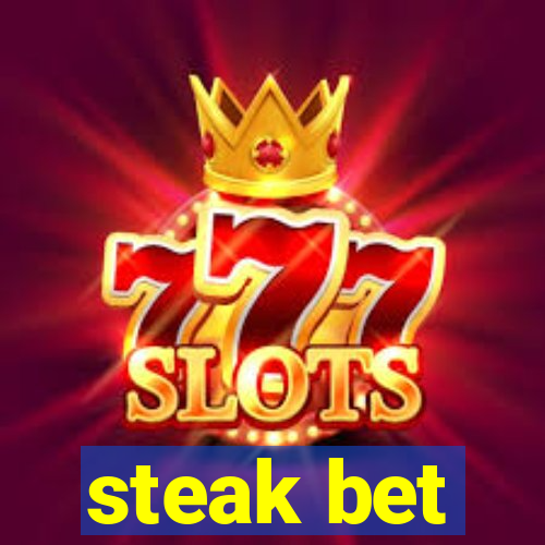 steak bet