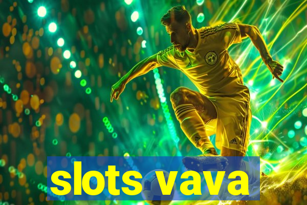 slots vava