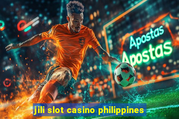 jili slot casino philippines