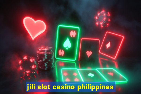 jili slot casino philippines