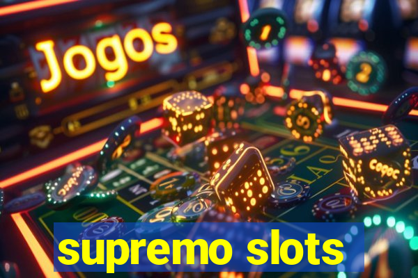 supremo slots