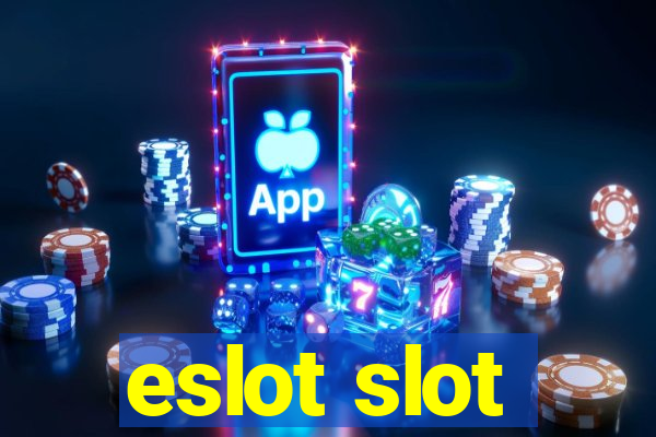 eslot slot