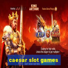 caesar slot games