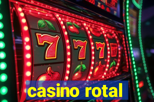 casino rotal