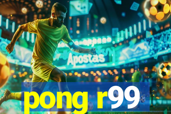 pong r99