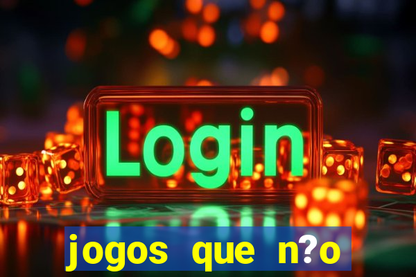 jogos que n?o precisa de depósito