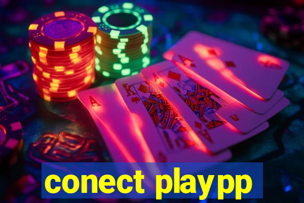 conect playpp