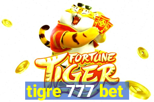 tigre 777 bet