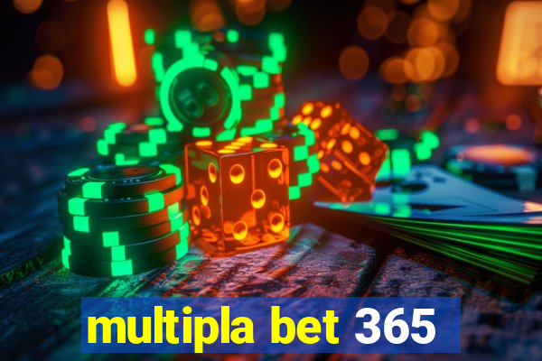 multipla bet 365