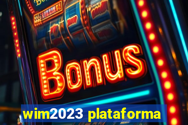 wim2023 plataforma