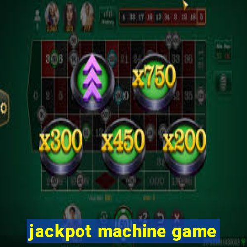 jackpot machine game