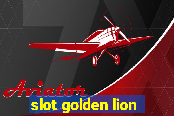 slot golden lion