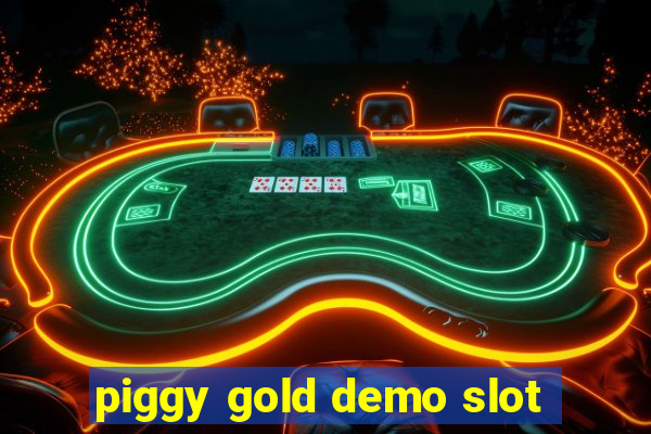 piggy gold demo slot