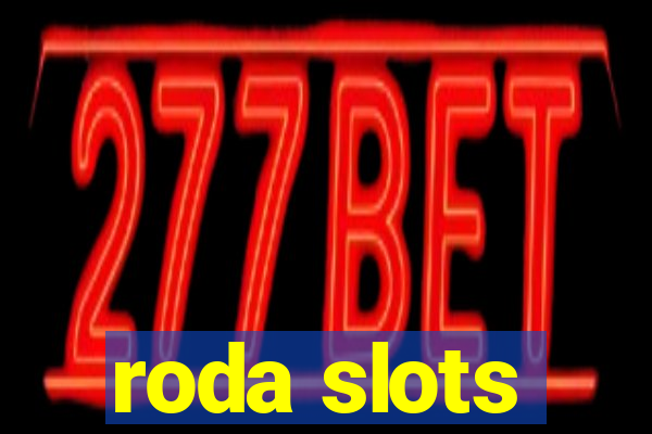 roda slots