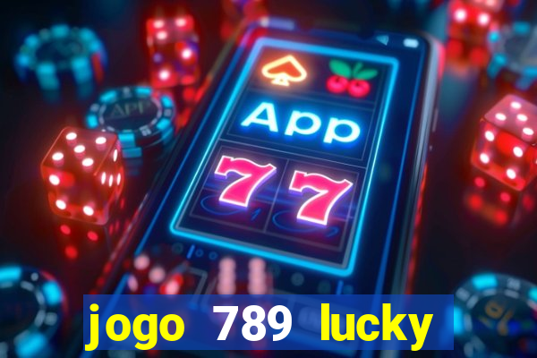 jogo 789 lucky paga mesmo