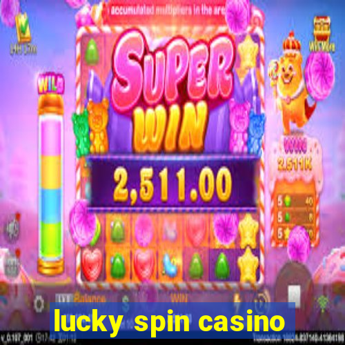 lucky spin casino