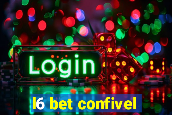 l6 bet confivel