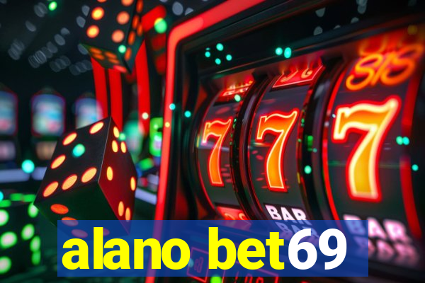 alano bet69