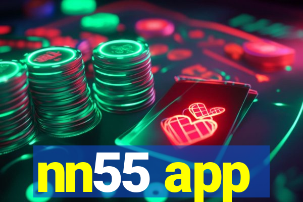 nn55 app