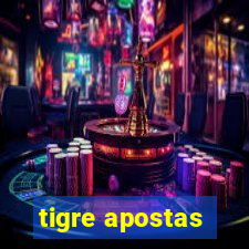 tigre apostas