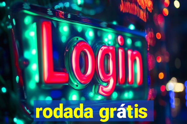 rodada grátis