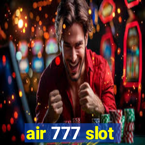 air 777 slot