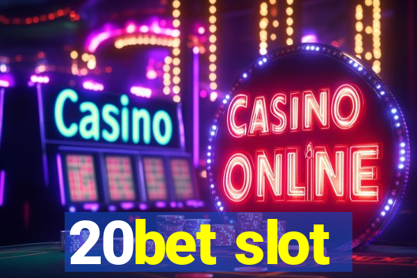 20bet slot