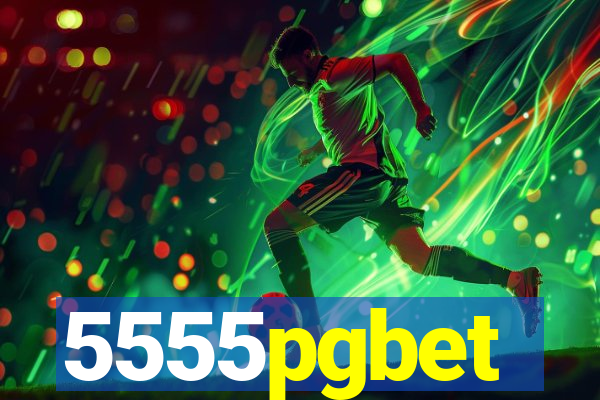 5555pgbet