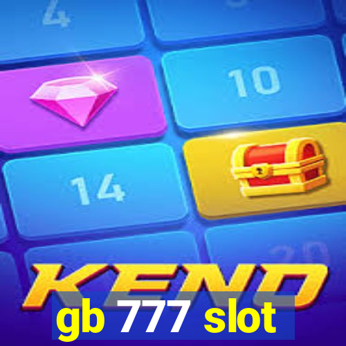 gb 777 slot