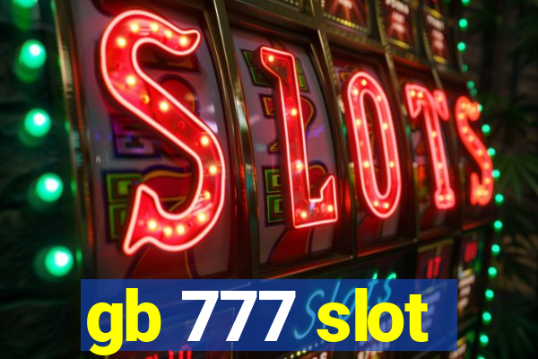 gb 777 slot