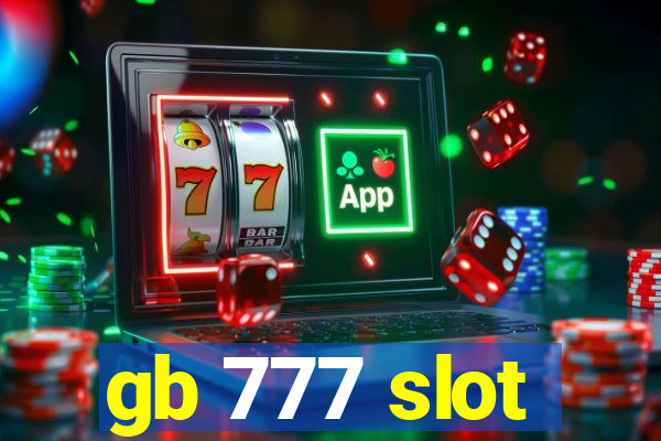 gb 777 slot