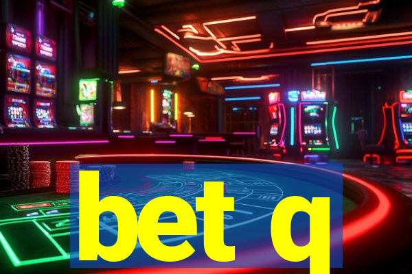 bet q