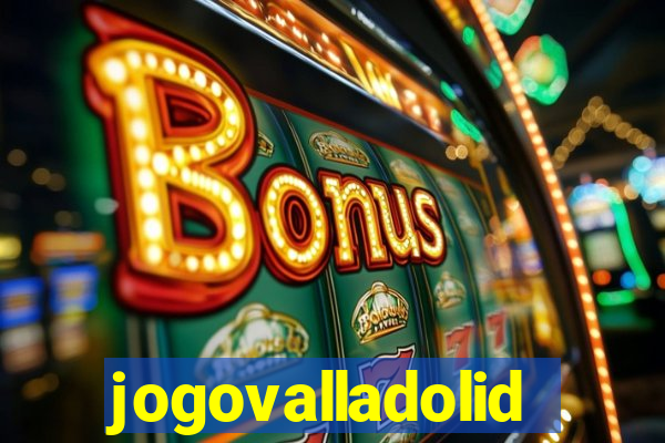 jogovalladolid