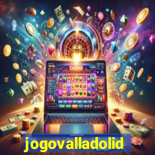 jogovalladolid