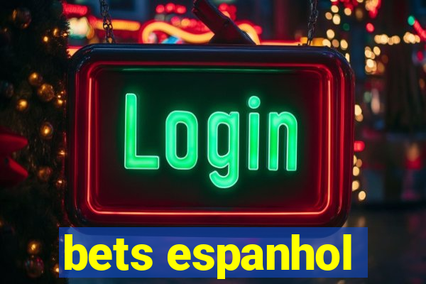 bets espanhol