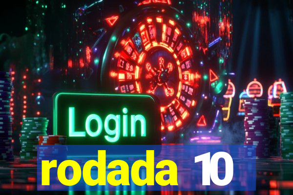 rodada 10