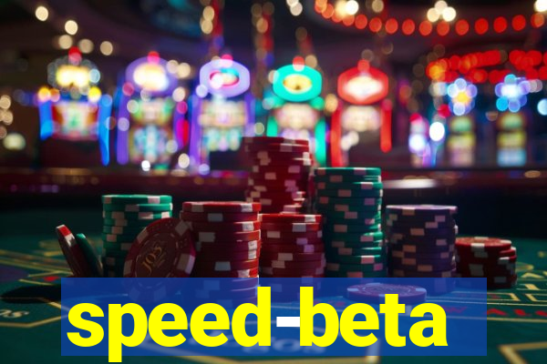 speed-beta