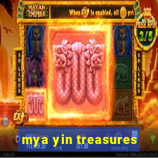 mya yin treasures