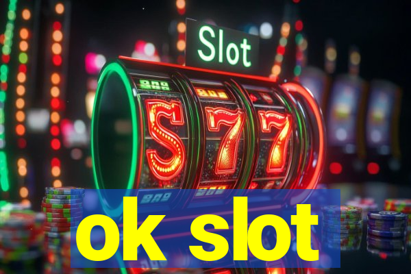 ok slot