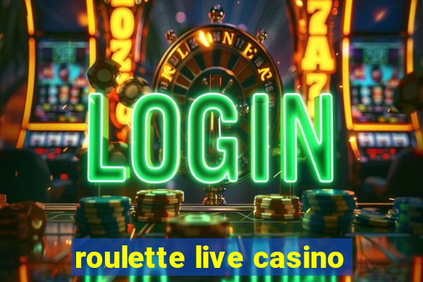 roulette live casino