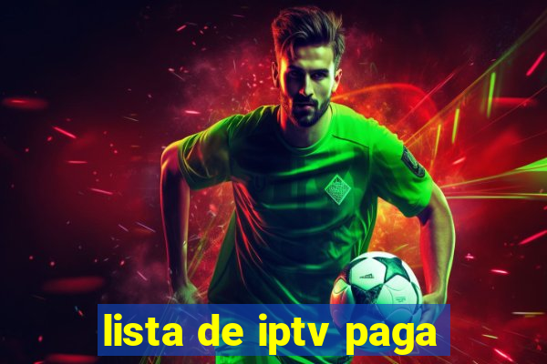 lista de iptv paga