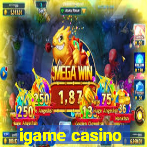 igame casino