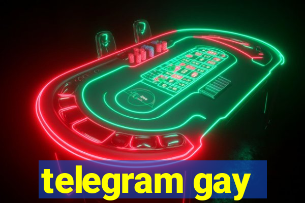 telegram gay