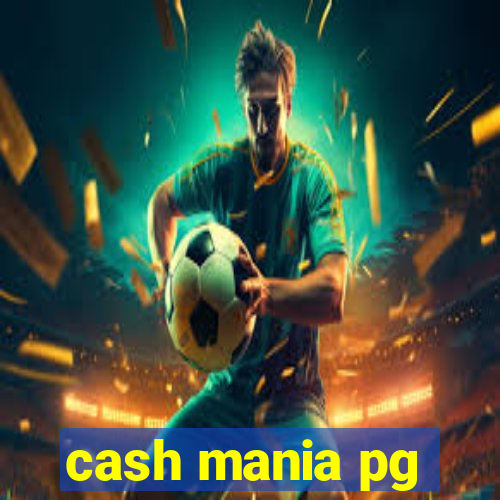 cash mania pg