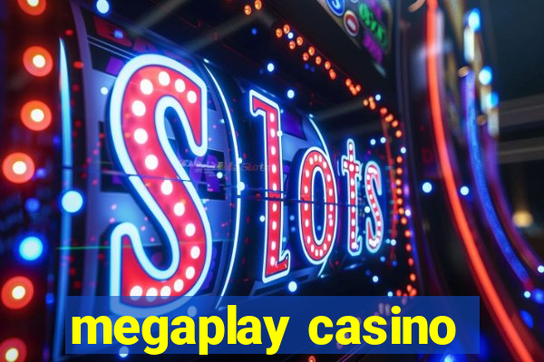 megaplay casino