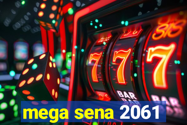 mega sena 2061